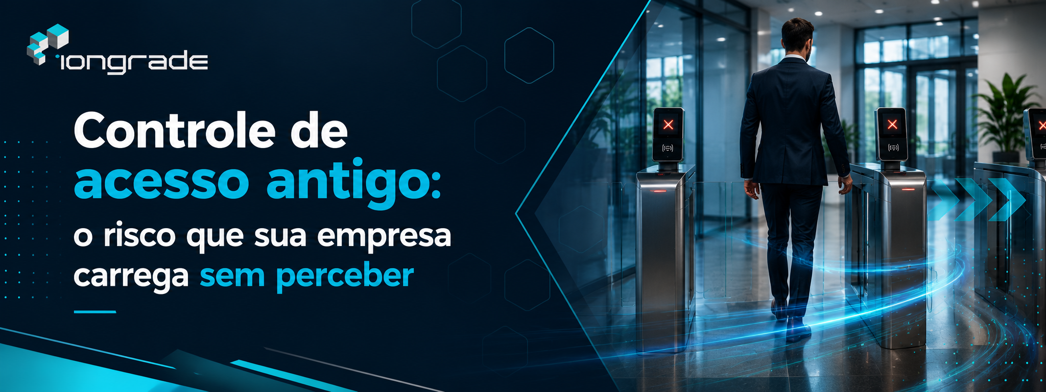 Controle de acesso antigo: o risco que sua empresa carrega sem perceber